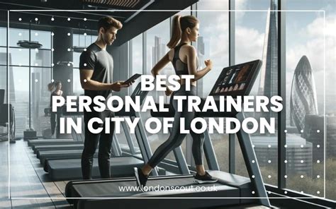 Best Personal Trainers in City of London, London .